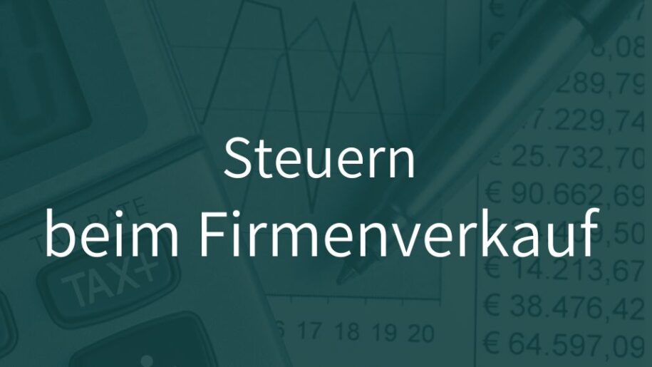 Steuern beim Firmenverkauf Beitragsbild